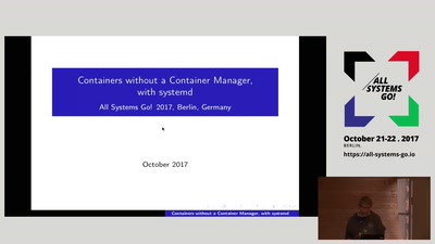 Containers without a Container Manager, with systemd